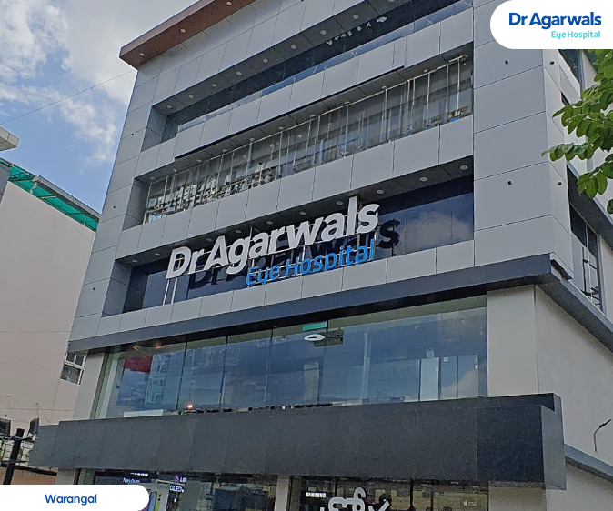 Warangal, Telangana
 - Dr. Agarwal Eye Hospital